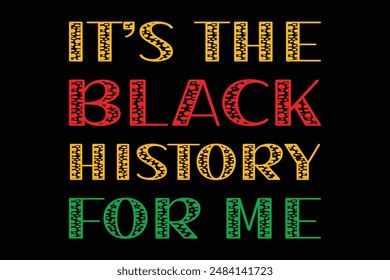 Black History Month Quotes T-shirt Design Vector Illustration Clipart Eps