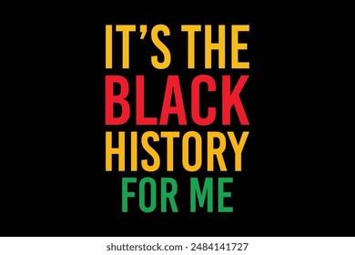 Black History Month Quotes T-shirt Design Vector Illustration Clipart Eps