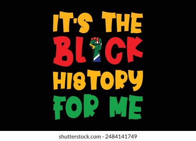 Black History Month Quotes T-shirt Design Vector Illustration Clipart Eps