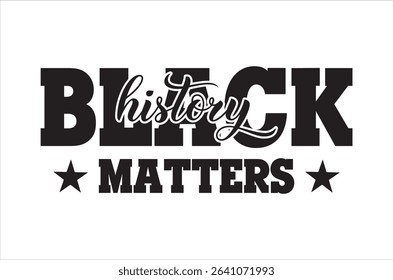  Black History Month , Black History Quotes T-shirt,  African American Sayings,  American history  File For Silhouette Cricut Cut Cutting