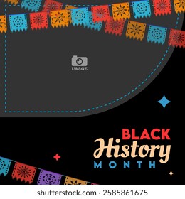 Black History Month social media. African American History is celebrated annually in February.