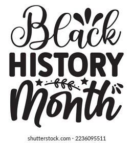 Black History Month SVG Design Vector File.