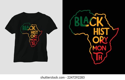 Black History Month T-shirt and apparel design. Vector print, typography, poster, emblem, festival