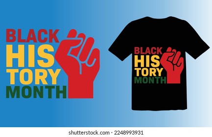 Black History Month T-shirt and apparel design. Vector print, typography, poster, emblem, festival