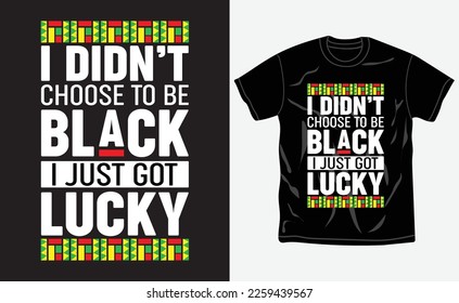 Black history month t-shirt design, quotes, Juneteenth t-shirt, typography tshirt vector Graphic, Fully editable and printable vector template.