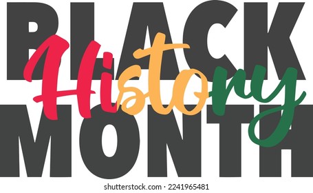 Black History Month Vector, Design for poster, banner, t -Shirts