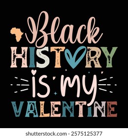 Black History Is My Valentine