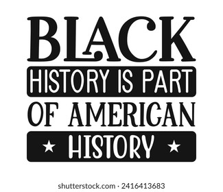 Black history is part of american history 2