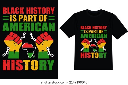 Black history is part of american history vector t shirt design