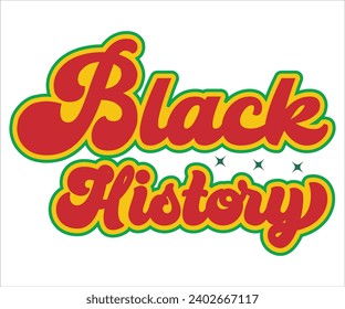 Black History Retro Svg,Black History Month Svg,Retro,Juneteenth Svg,Black History Quotes,Black People Afro American T shirt,BLM Svg,Black Men Woman,In February in United States and Canada,Cut File svg