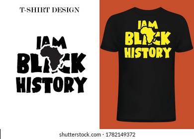  i am black history t-shirt design.