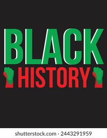 black history tshirt design. Its sepcialy design for black lovers. You can use it for personal also busniess. 