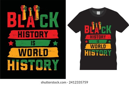 black history is world history  typography quotes  vector t-shirt design. black history lover t-shirts design ready for print, poster, banner, card, mug, sticker, pod.
