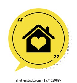 Black House with heart shape icon isolated on white background. Love home symbol. Family, real estate and realty. Yellow speech bubble symbol. Vector Illustration