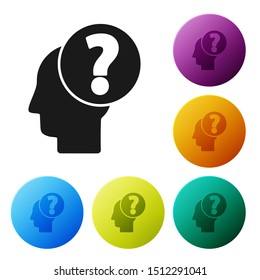 Black Human head with question mark icon isolated on white background. Set icons colorful circle buttons. Vector Illustration