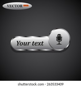 Black icon on metal buttons for websites. Dark background with shadow. Your text. Microphone. Voice recording, vector illustration, EPS 10
