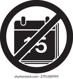 Black icon showing calendar with date fifteen inside prohibited sign. Represents scheduling restrictions, date management, time planning, availability blocks and prohibited meeting times.