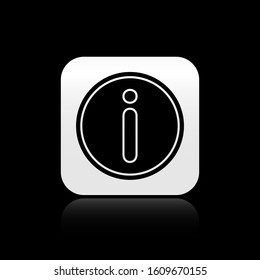 Black Information icon isolated on black background. Silver square button. Vector Illustration