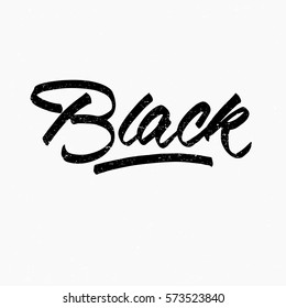Black. Ink hand lettering. Modern brush calligraphy. Handwritten phrase. Inspiration graphic design typography element. Cute simple vector sign.