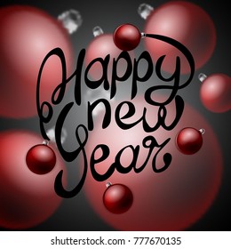 black inscription of a happy new year with red christmas balls on a black and white gradient background