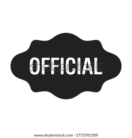 Black irregular shape with official text in white. Unique design for confirmation and approval.