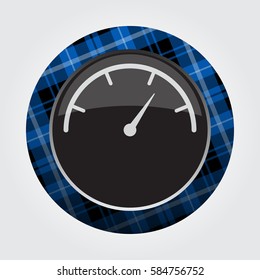 black isolated button with blue, black and white tartan pattern on the border - light gray gauge, dial symbol icon in front of a gray background
