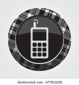 black isolated button with gray, black and white tartan pattern on the border - light gray old mobile phone with antenna and signal icon in front of a gray background