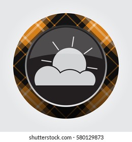 black isolated button with orange, black and white tartan pattern on the border - light gray partly cloudy weather icon in front of a gray background
