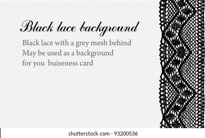 Black lace and grey mesh background. May be used as your business card or flyer.