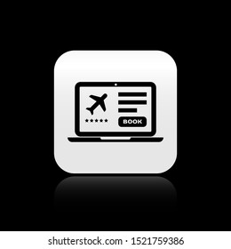 Black Laptop with electronic boarding pass airline ticket icon isolated on black background. Passenger plane mobile ticket for web and app. Silver square button. Vector Illustration