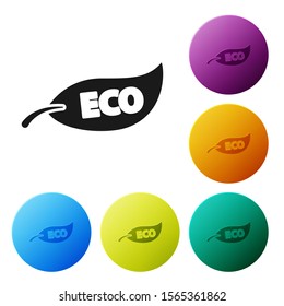 Black Leaf Eco symbol icon isolated on white background. Banner, label, tag, logo, sticker for eco green. Set icons colorful circle buttons. Vector Illustration
