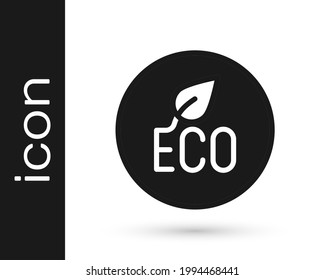 Icono de símbolo Eco de hoja negra aislado en fondo blanco. Cartel, etiqueta, etiqueta, logotipo, etiqueta para ecologista verde.  Vector