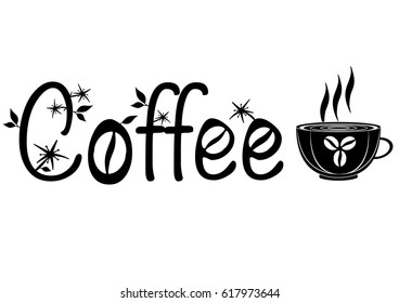 Black letter coffee with cup and coffee-flower and leaf