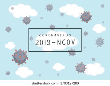 Letra negra Coronavirus 2019 - NCOV. Ilustración del virus de la corona de Wuhan en fondo azul cielo. Enfermedad del virus, infecciones. Covid - 19 Infección respiratoria patógena en China. Pandemia de gripe.