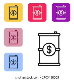 Black line Barrel oil with dollar symbol icon isolated on white background. Set icons in color square buttons. Vector Illustration