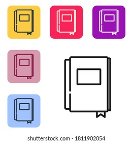Black line Book icon isolated on white background. Set icons in color square buttons. Vector