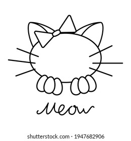 Black line cat with bow and letters meow isolated on white background. Vector simple illustration design element.