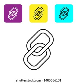 Black line Chain link icon isolated on white background. Link single. Hyperlink chain symbol. Set icons colorful square buttons. Vector Illustration