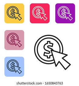 Black line Cursor and coin icon isolated on white background. Dollar or USD symbol. Cash Banking currency sign. Set icons in color square buttons. Vector Illustration