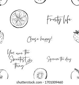 Black line fruits seamless pattern with motivational quotes. Graphic vector hand drawn background.