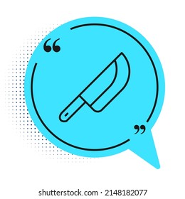 Black line Knife icon isolated on white background. Cutlery symbol. Happy Halloween party. Blue speech bubble symbol. Vector
