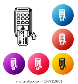 Black line Pos terminal with inserted credit card icon isolated on white background. Payment terminal transaction. Pay by card. Set icons colorful circle buttons. Vector Illustration