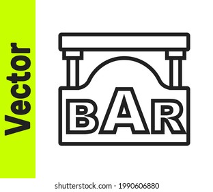 Black line Street signboard with inscription Bar icon isolated on white background. Suitable for advertisements bar, cafe, restaurant.  Vector