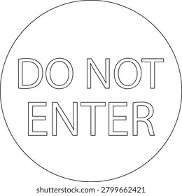 Black line style do not enter sign board vector icon of no entry, prohibited and restricted traffic warning symbols in flat minimal outline illustration