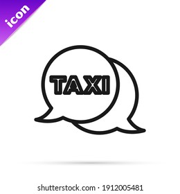 Black line Taxi call telephone service icon isolated on white background. Speech bubble symbol. Taxi for smartphone.  Vector