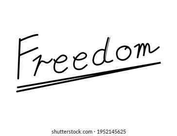 Black line text of freedom on white background.