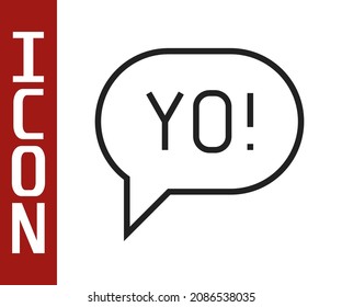 Black line Yo slang lettering icon isolated on white background. Greeting words.  Vector