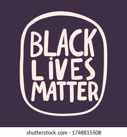 Black lives matter 2020. Social media content post banner anti racism. Hand drawn calligraphic art work