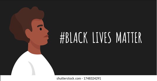 Black Lives Matter. African American man in white t-shirts on black background. Tolerance and no racism concept. Protest Banner about Human Right of Black People. Cartoon vector illustration.