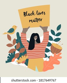 Black lives matter. African American activist with a poster. No racist human rights movement. Vector flat illustration in modern style.